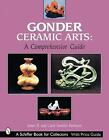 Gonder Ceramic Arts Book NEW