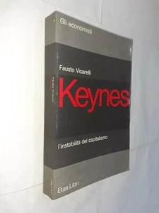 KEYNES INSTABILITA' DEL CAPITALISMO - FAUSTO VICARELLI - ETAS - 1977 - Picture 1 of 1