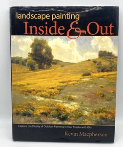 Landscape Painting Inside and Out by Kevin Macpherson 2006 1st Ed HC DJ Art Book - Picture 1 of 17