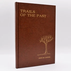 Trails of the Past by John M. Carter 1977 HC - Imagen 1 de 10