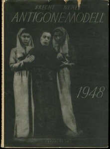 Antigonemodell Bertolt Brecht Caspar Neher German 1948 Hc/Dj - Foto 1 di 1