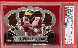 Tom Brady 2000 Pacific Crown Royale PREMIERE DATE #95/145 Rookie RC #110 PSA 6