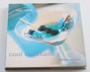 Cool Cocktails by Ben Reed Cook Book - USED .. - Picture 1 of 12