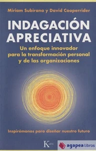Indagación Apreciativa: un enfoque innovador para la transformación personal y d - Imagen 1 de 1