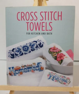 Leisure Arts Cross Stitch Towels for Kitchen and Bath Paperback 48 pages 2013 - Picture 1 of 2