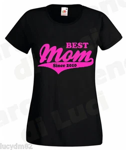 T-SHIRT DONNA MAGLIETTA festa della mamma BEST MOM since + ANNO PERSONALIZZATO  - Picture 1 of 4