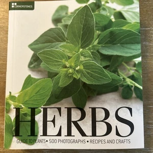 Herbs Plant Guide Beautiful Photographs Recipes Crafts Gift Book Paperback 2011 - Picture 1 of 16