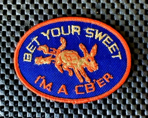 BET YOUR SWEET ASS I'M A CB'ER EMBROIDERED SEW ON ONLY PATCH 3 3/4" x 2 3/4" NOS - Picture 1 of 2