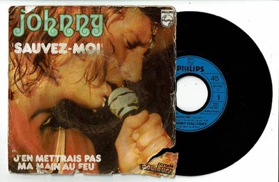 Johnny Hallyday Vinyl 45 RPM 7 " save Me -mettrais Pas Hand Feu -philips 6009268 - Image 1 of 2