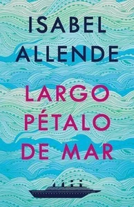 Largo ptalo de mar / A Long Petal of the Sea by Isabel Allende (Spanish) Paperba - Picture 1 of 1