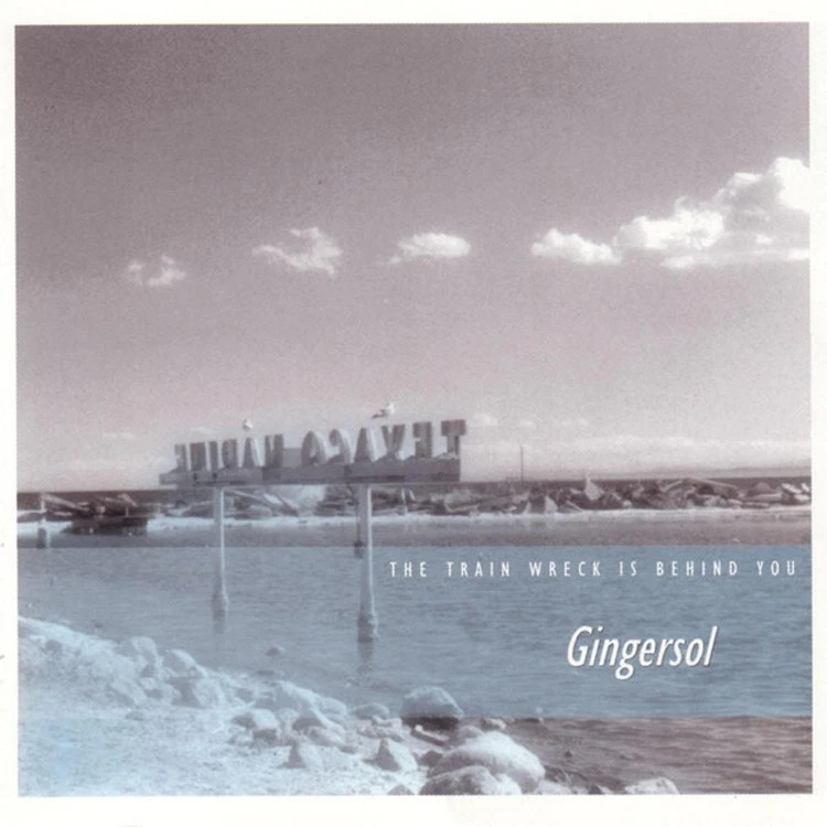 Gingersol Train Wreck Is Behind You (CD) Album - Bild 1 von 1
