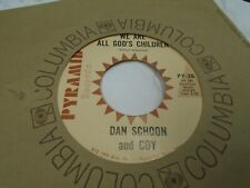 Dan Schoon and Coy Red Red Ripple / We are All God's 45 RPM Pyramid VG gospel