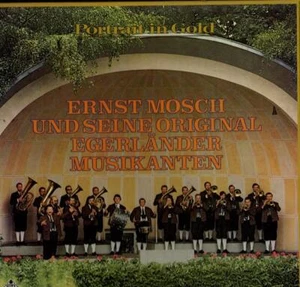 Ernst Mosch und seine Original Egerländer Musikanten Portrait in Gold - Imagen 1 de 2