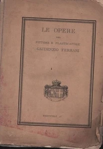 Die Werke des Malers und Plastikers Gaudenzio Ferrari. - Bild 1 von 1