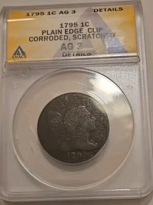 1795 Plain Edge  Clipped Liberty Cap Copper Large Cent Penny ANACS AG-3 Details - Image 1 of 4
