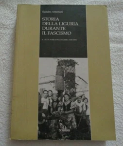 STORIA DELLA LIGURIA DURANTE IL FASCISMO L'ETA' AUREA DEL REGIME 1930-1936 - Picture 1 of 6