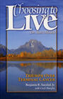 Choosing to Live : Dr. Ben's Miracle Cecil, Sanidad, Benjamin R.,