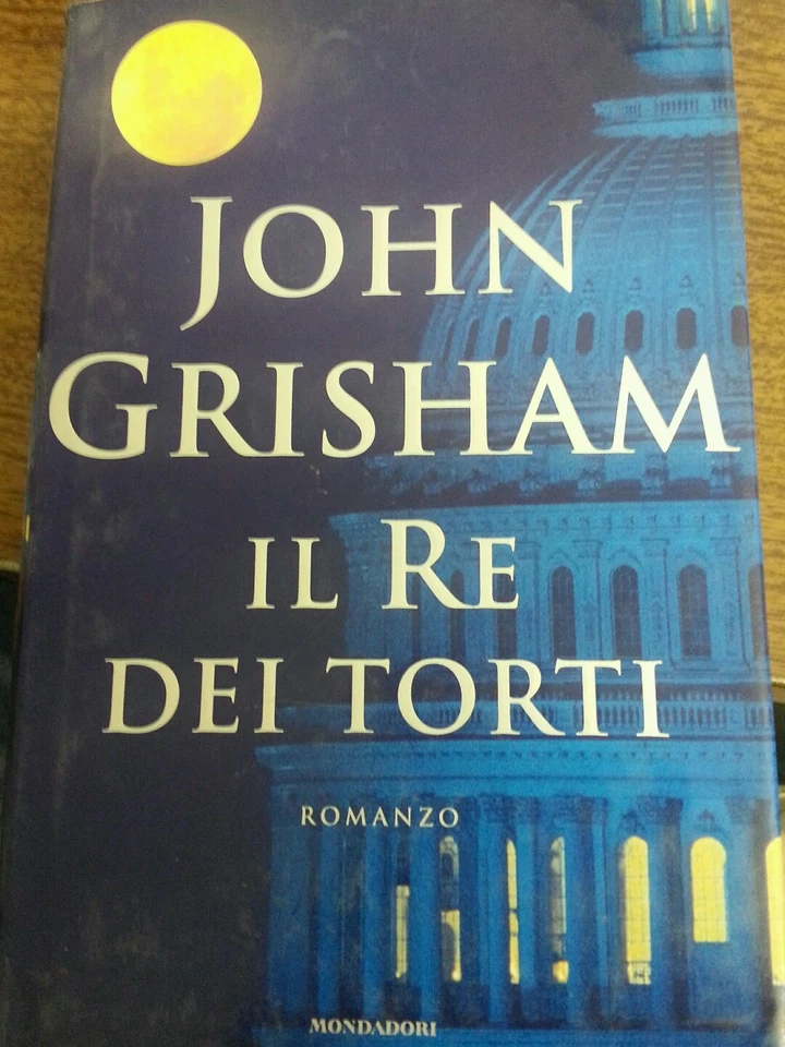 Il RE dei torti- Prima Edizione, John Grisham 9788804516279 - Image 1 of 1