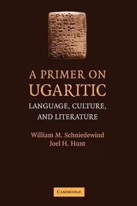 A Primer on Ugaritic: Language, Culture and Literature - Picture 1 of 2