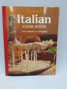 Sunset Italian Cook Book from Antipasto to Zabaglione 200 Authentic Recipes - Imagen 1 de 12