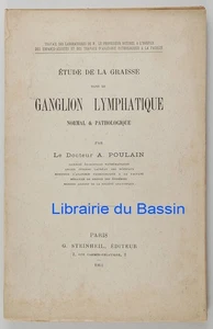 Etude de la graisse ds le ganglion lymphatique normal pathologique Poulain 1902 - Imagen 1 de 5
