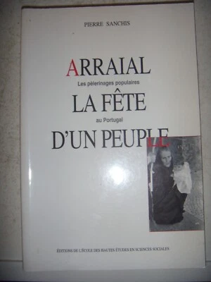 Pèlerinages populaires au Portugal: Arraial: La fête d'un peuple, 1997, TBE - Photo 1/4