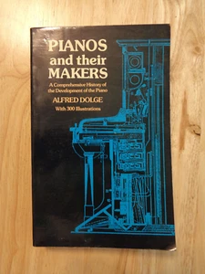 Pianos & Their Makers by Alfred Dolge SC 1972 - Imagen 1 de 1
