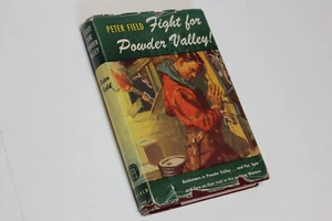 Fight for Powder Valley, 1947 Peter Field, Vtg Hardcover Western Fiction - Picture 1 of 13