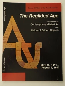 The Regilded Age Society of Gilders the Newark Museum 1991 exhibit Gilded Object - Picture 1 of 5