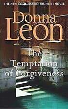 The Temptation of Forgiveness (Commissario Brunetti 27), Leon, Donna, Used; Good