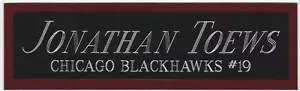 JONATHAN TOEWS BLACKHAWKS NAMEPLATE AUTOGRAPHED Signed STICK-JERSEY-PHOTO-PUCK - Picture 1 of 4