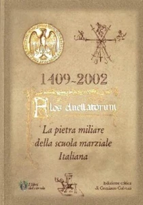 Flos duellatorum. La pietra miliare della scuola marziale italiana di Graziano  - Picture 1 of 1
