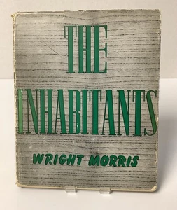 The Inhabitants by Wright Morris Hardback D/J 1946 - Picture 1 of 10