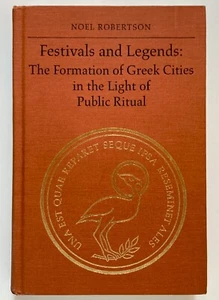 FESTIVALS & LEGENDS Formation of Greek Cities Public Ritual - Robertson Toronto - Picture 1 of 1