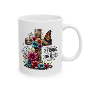 Christian Faith Mug Strong Courageous Rugged Cross Bible Verse Gift Coffee Cup - Picture 1 of 7