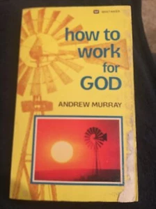 How To Work For God (Whitaker House, 1983, Paperback)  143 Pages - Picture 1 of 4
