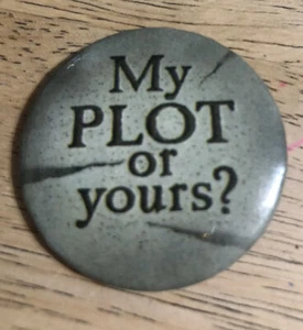 Vintage MEIN GRUNDSTÜCK ODER DEINS? Punze - Pin Button Pinback - Bild 1 von 2