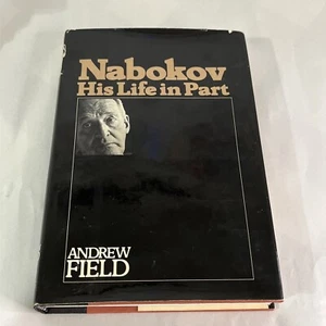 Nabokov His Life in Part Book 1st Edition Vintage 1977 Biography Andrew Field - Imagen 1 de 10
