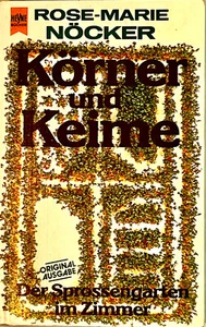 Körner und Keime, Rose-Marie Nöcker, Heyne-Verlag, 1983, guter Zustand - Bild 1 von 4