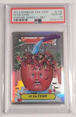 Fetid Fern 2013 Lost Garbage Pail Kids Topps Chrome Refractor L13b PSA 10 POP 1 - Image 1 of 3