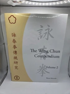 The Wing Chun Compendium Volume 2 By Wayne Belonoha - Picture 1 of 2