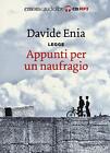 9788869863295 Appunti Per Un Naufragio Letto Da Davide Enia - Davide Enia