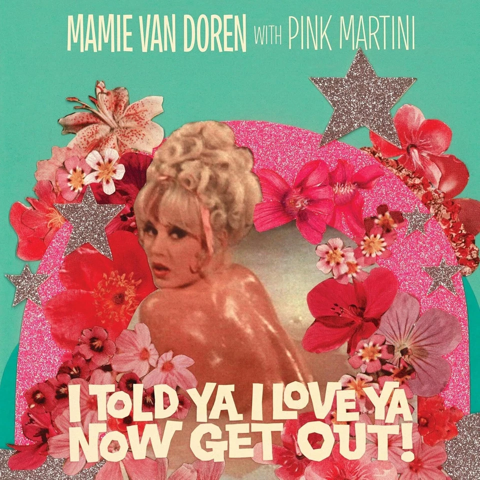 Mamie Van Doren with Pink Martini I Told Ya I Love Ya Now Get Out! (Vinyl) Foto 1 de 1