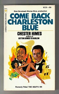 COME BACK CHARLESTON BLUE (“The Heat’s On”/Chester Himes/movie tie-in) - Picture 1 of 4