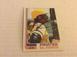 1982 Topps 543 Bill Robinson Pirates Autographed Auto Signed Card