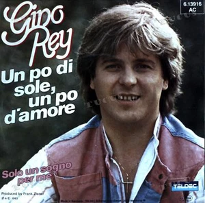 Gino Rey - Un Po' Di Sole, Un Po' D'Amore 7" (VG/VG) .* - Picture 1 of 1