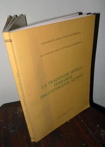 Battaglia,LA TRADIZIONE MEDICA FERRARESE DALL'OTTOCENTO A OGGI,1986[medicina - Picture 1 of 5