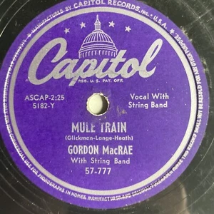 10" 78 RPM-Gordon MacRae-Dear Hearts and Gentle People/Mule Train/Capitol 57-777 - Picture 1 of 4