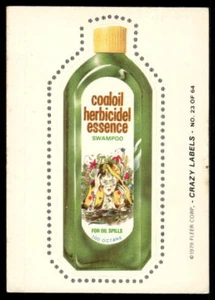 1979 Fleer Crazy Labels #23 Coaloil Herbizidel Essenz EX+ - Bild 1 von 2
