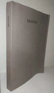 GASTONE BREDDO pregiata antologia critica e catalogo illustrato: DIPINTI 1939-76 - Picture 1 of 12